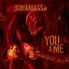 Joe Bonamassa : You & Me